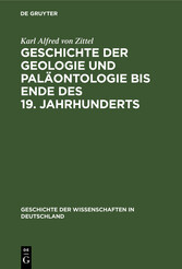 Geschichte der Geologie und Paläontologie bis Ende des 19. Jahrhunderts