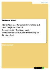 Status Quo der Auseinandersetzung mit dem Corporate Social Responsibility-Konzept in der betriebswirtschaftlichen Forschung in Deutschland