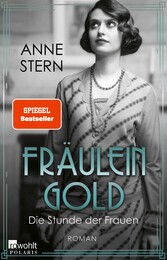 Fräulein Gold: Die Stunde der Frauen