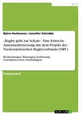 'Rugby geht zur Schule'. Eine kritische Auseinandersetzung mit dem Projekt des Niedersächsischen Rugbyverbands (NRV)