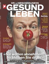 HIRSCHHAUSENS STERN GESUND LEBEN 01/2019 - Sie wollen abnehmen? So bleiben Sie dran!