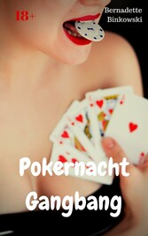 Pokernacht Gangbang