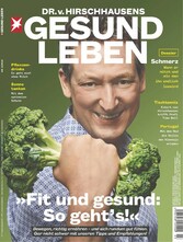 HIRSCHHAUSENS STERN GESUND LEBEN 03/2019 - Fit und gesund: So geht's