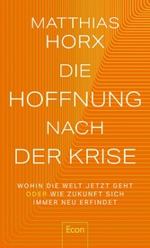 Die Hoffnung nach der Krise