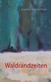 Waldrandzeiten