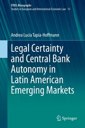 Legal Certainty and Central Bank Autonomy in Latin American Emerging Markets