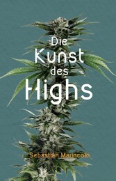 Die Kunst des Highs