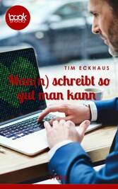 Man(n) schreibt so gut man kann