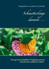 Schmetterlinge damals ...