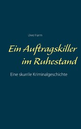 Ein Auftragskiller im Ruhestand