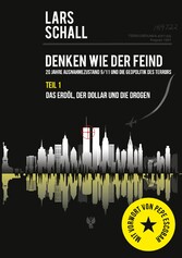 Denken wie der Feind 20 Jahre Ausnahmezustand 9/11 und die Geopolitik des Terrors