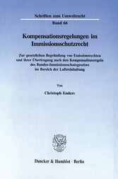 Kompensationsregelungen im Immissionsschutzrecht.