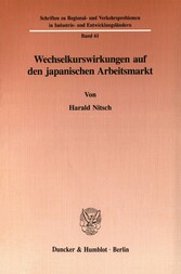 Wechselkurswirkungen auf den japanischen Arbeitsmarkt.