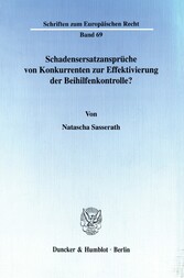 Schadensersatzansprüche von Konkurrenten zur Effektivierung der Beihilfenkontrolle?