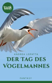 Der Tag des Vogelmannes