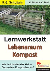 Lernwerkstatt Lebensraum Kompost