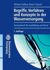 Begriffe, Verfahren und Konzepte in der Wasserversorgung