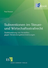 Subventionen im Steuer- und Wirtschaftsstrafrecht