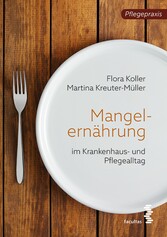 Mangelernährung im Pflegealltag