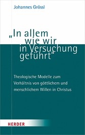 'In allem wie wir in Versuchung geführt'