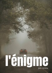 L&apos;énigme