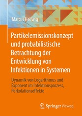 Partikelemissionskonzept und probabilistische Betrachtung der Entwicklung von Infektionen in Systemen