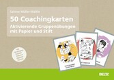 50 Coachingkarten Aktivierende Gruppenübungen mit Papier und Stift