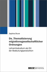 De_Thematisierung migrationsgesellschaftlicher Ordnungen