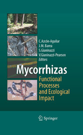 Mycorrhizas - Functional Processes and Ecological Impact