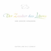 Der Zauber des Lebens