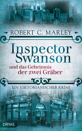 Inspector Swanson und das Geheimnis der zwei Gräber