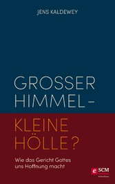 Großer Himmel - kleine Hölle?