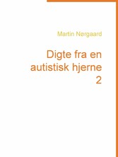 Digte fra en autistisk hjerne 2