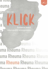 KLICK: Sichtweise bei Rheuma ändern, Lebensqualität zurückgewinnen