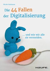 Die 44 Fallen der Digitalisierung