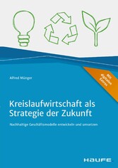 Kreislaufwirtschaft als Strategie der Zukunft