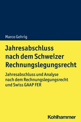 Jahresabschluss nach dem Schweizer Rechnungslegungsrecht