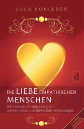 DIE LIEBE EMPATHISCHER MENSCHEN