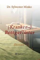 (Kranken-) Bettgeflüster