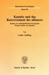 Kaunitz und das Renversement des alliances.