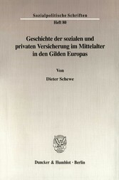 Geschichte der sozialen und privaten Versicherung im Mittelalter in den Gilden Europas.