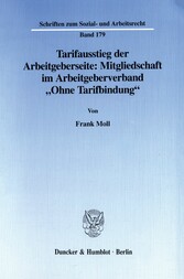 Tarifausstieg der Arbeitgeberseite: Mitgliedschaft im Arbeitgeberverband »Ohne Tarifbindung«.