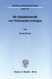 Die Inhaltskontrolle von Verbraucherverträgen.