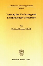 Vorrang der Verfassung und konstitutionelle Monarchie.