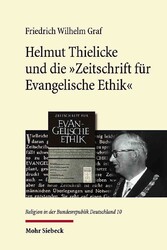 Helmut Thielicke und die 'Zeitschrift für Evangelische Ethik'