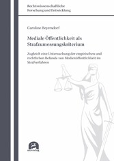 Mediale Öffentlichkeit als Strafzumessungskriterium