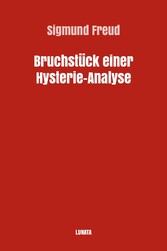 Bruchstück einer Hysterie-Analyse