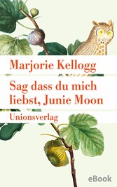 Sag dass du mich liebst, Junie Moon