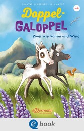 Doppel-Galoppel 1. Zwei wie Sonne und Wind