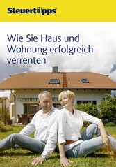 Wie Sie Haus und Wohnung erfolgreich verrenten